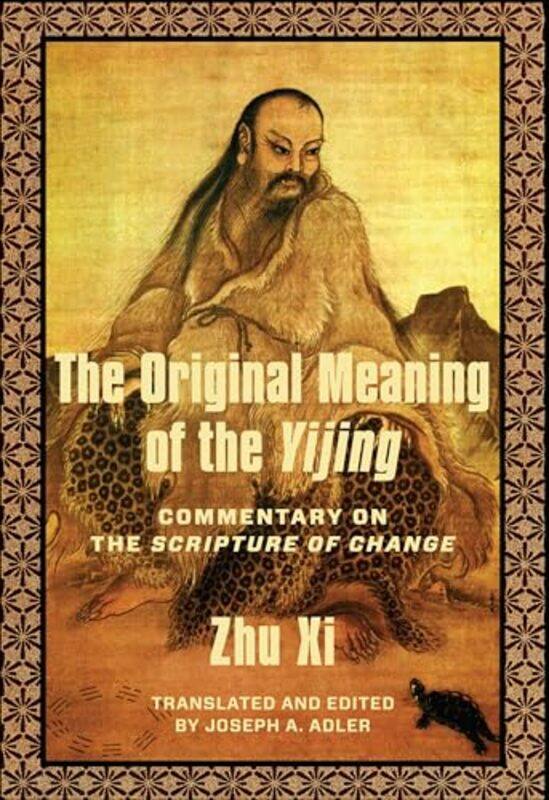 

The Original Meaning of the Yijing by Xi ZhuJoseph Adler-Paperback