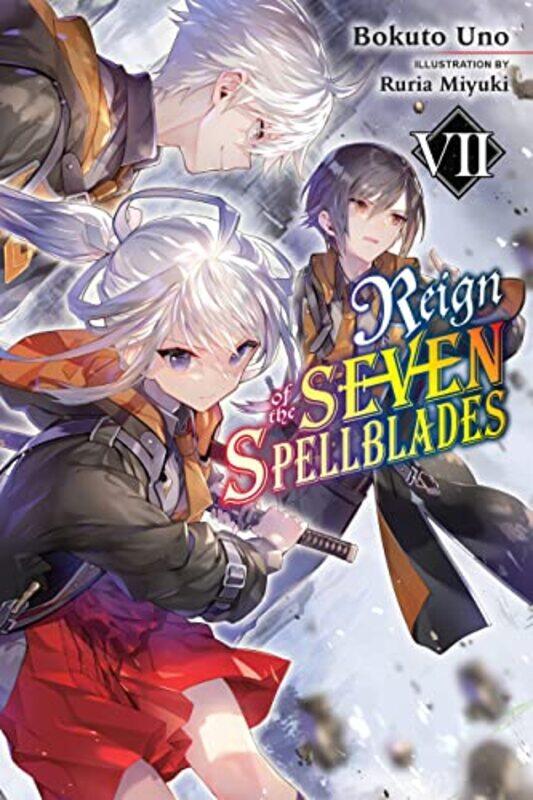 

Reign of the Seven Spellblades Vol 7 light novel by Bokuto Uno-Paperback