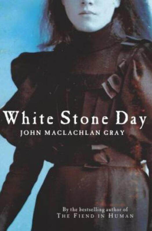 

White Stone Day.paperback,By :John MacLachlan Gray