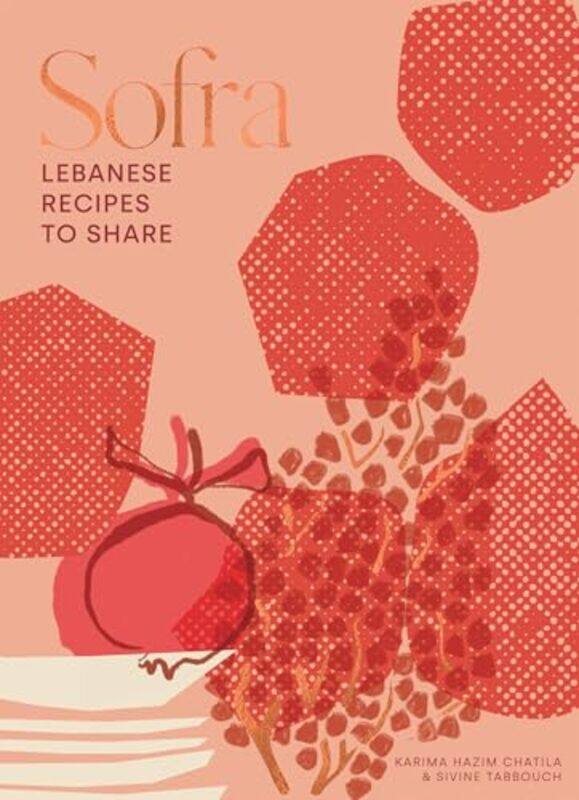 

Sofra by Karima Hazim Chatila..Hardcover