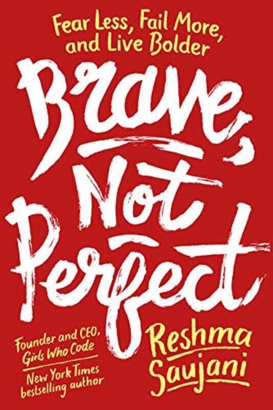 

Not Perfect, Brave, Hardcover Book, By: Reshma Saujani