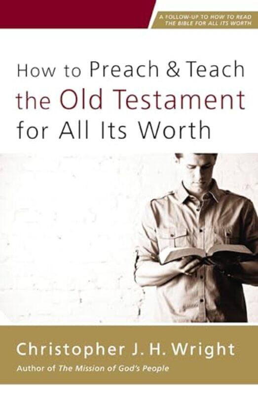 

How to Preach and Teach the Old Testament for All Its Worth by Tracey Tokuhama-Espinosa-Paperback