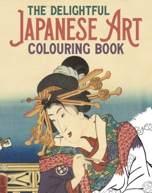 

The Delightful Japanese Art Colouring Book , Paperback by Gray, Peter - Kuniyoshi, Utagawa - Hokusai, Katsushika - Hiroshige, Utagawa