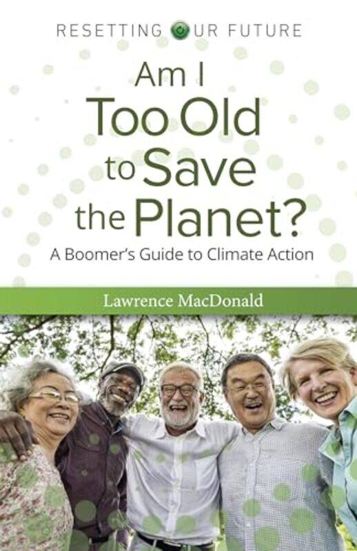 

Am I Too Old to Save the Planet by Nan Assistant Professor of East Asian Studies Assistant Professor of East Asian Studies Dickinson College Ma-Paper