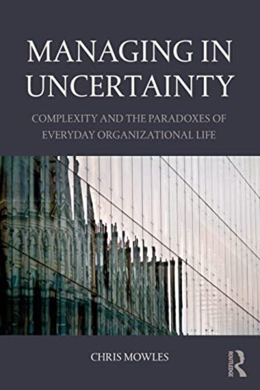 

Managing in Uncertainty by David Joseph Sharp-Paperback