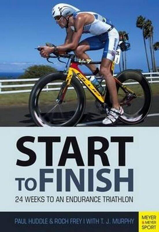 

Triathlon Start to Finish by Paul Huddle-Paperback