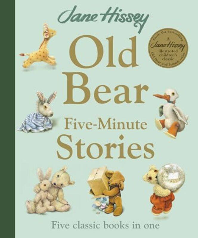 

Old Bear Fiveminute Stories by Hissey, Jane - Hissey, Jane , Hardcover