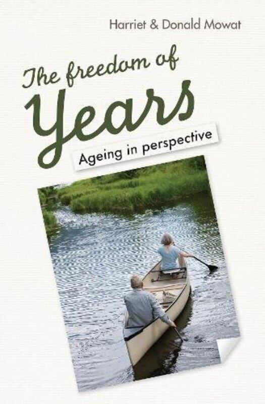 

The Freedom of Years by Harriet MowatDonald Mowat-Paperback