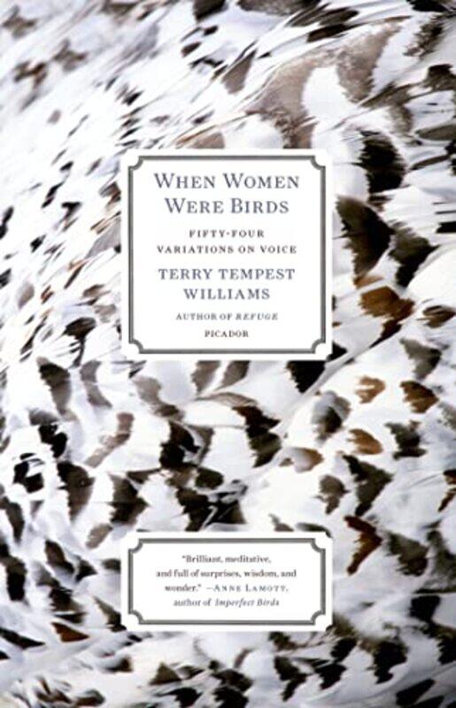 

When Women Were Birds Fiftyfour Variations On Voice By Williams, Terry Tempest Paperback