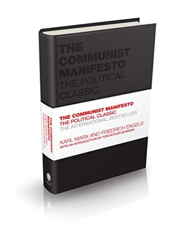 

The Communist Manifesto The Political Classic By Marx, Karl - Engels, Friedrich - Butler-Bowdon, Tom (Oxford, UK) Hardcover