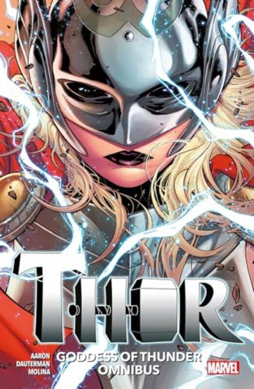 

Thor Goddess Of Thunder Omnibus By Aaron, Jason - Dauterman, Russell - Molina, Jorge Paperback