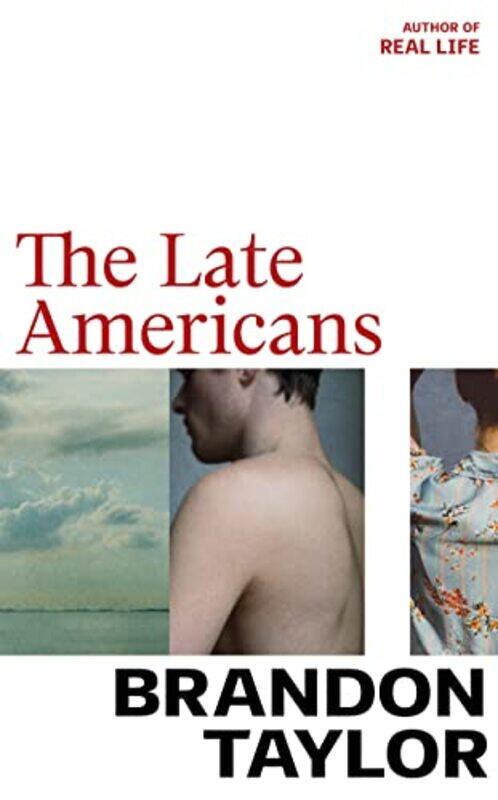 

The Late Americans by Brandon Taylor-Paperback