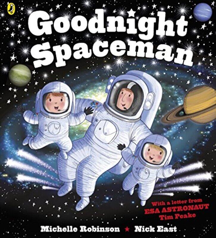 

Goodnight Spaceman by Robinson, Michelle - East, Nick - Peake, Tim - Paperback