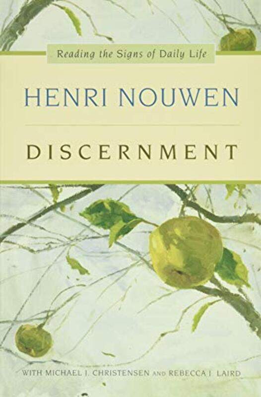 

Discernment Reading The Signs Of Daily By Nouwen Henri J M - Paperback