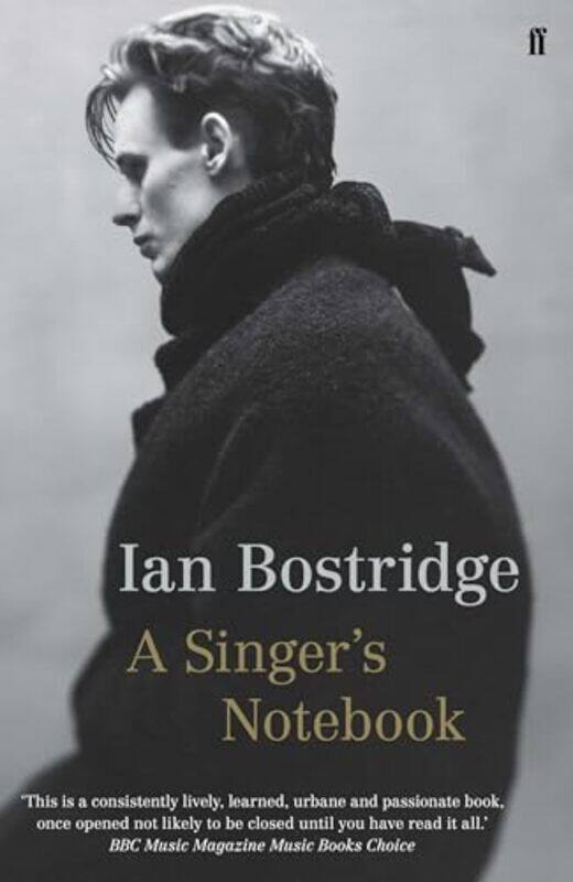 

A Singers Notebook by Dr Ian, CBE (Author) Bostridge-Paperback