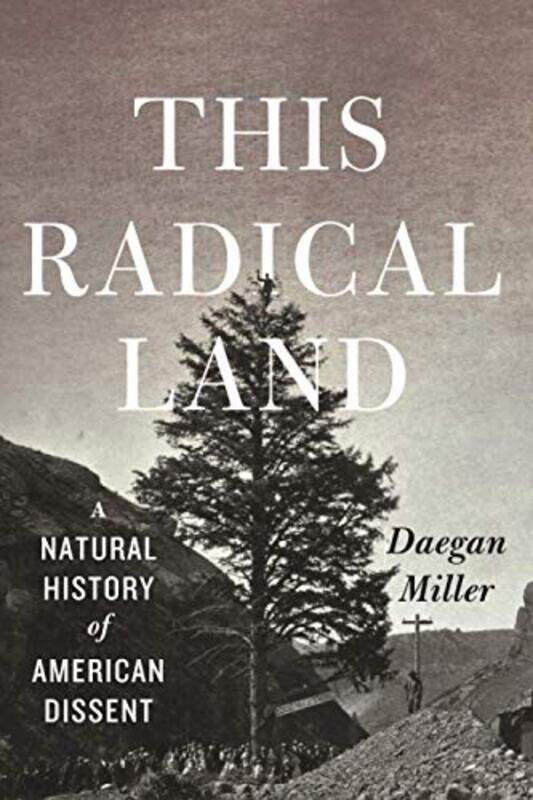 

This Radical Land by Daegan Miller-Paperback