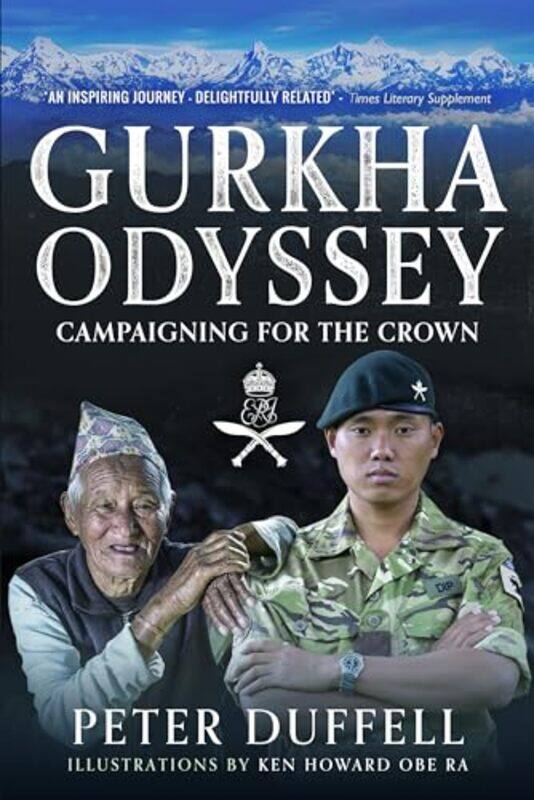 

Gurkha Odyssey by Peter Duffell-Paperback