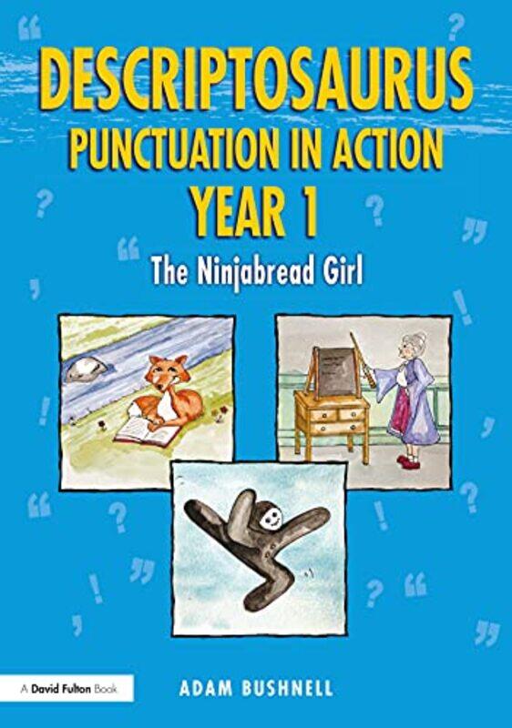 

Descriptosaurus Punctuation in Action Year 1 The Ninjabread Girl by Patrick MauriesJean-Christophe Napias-Paperback