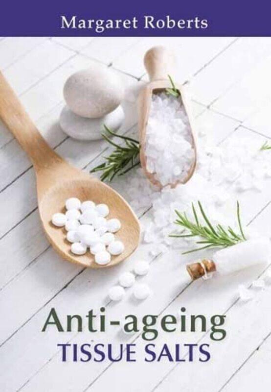 

Antiageing Tissue Salts by Laurence Liverpool University UK AlisonLee National Policing Improvement Agency UK Rainbow-Paperback