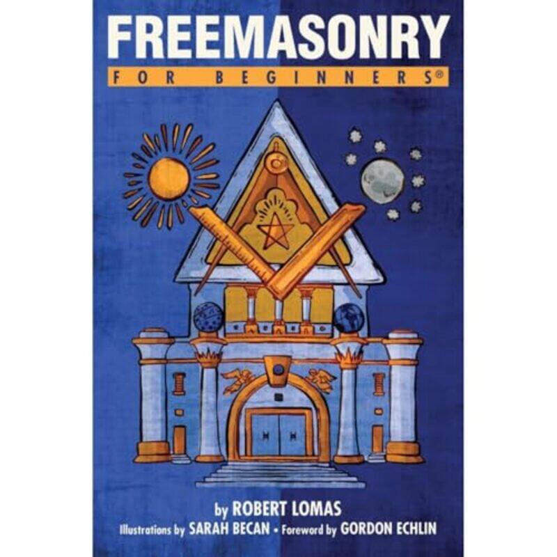 

Freemasonry for Beginners by Julia DonaldsonClare Kirtley-Paperback