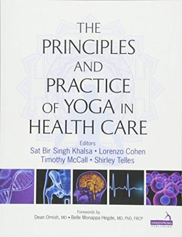 

Principles and Practice of Yoga in Health Care by Alison Peacock-Paperback