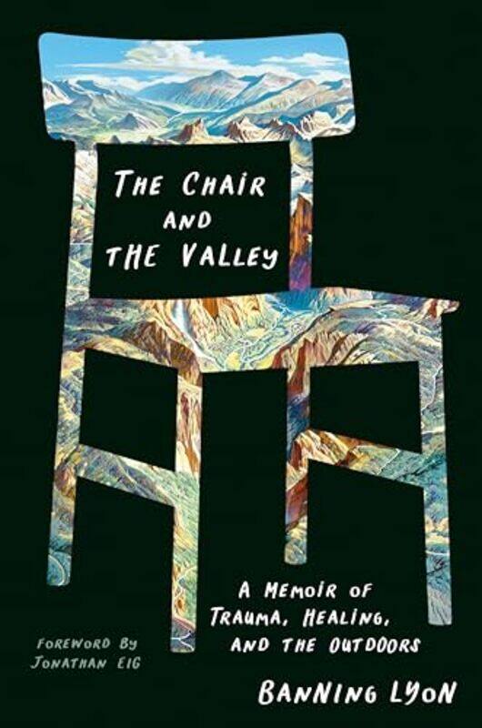 

Chair And The Valley By Lyon Banning - Hardcover