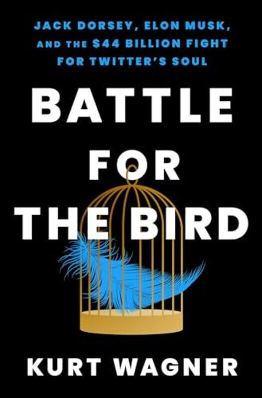 

Battle for the Bird by Kurt Wagner -Hardcover