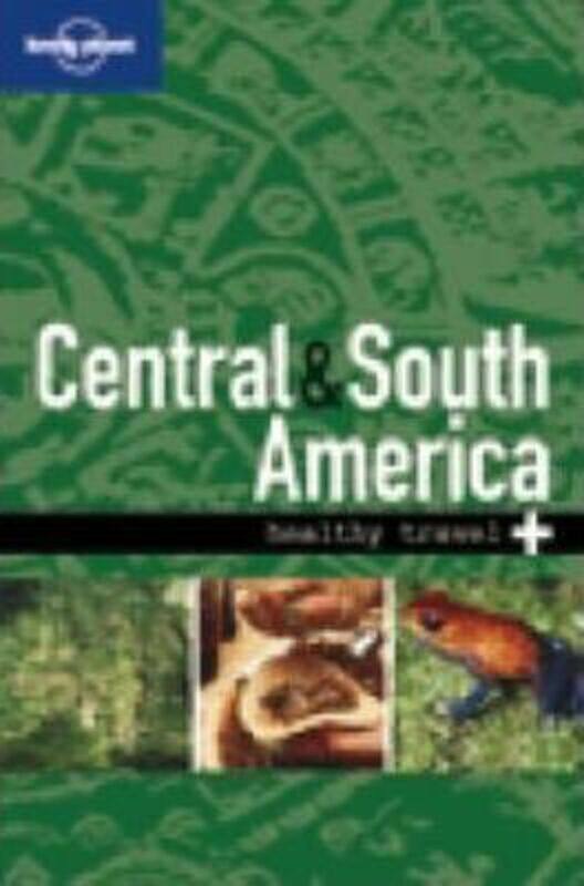 

Central and South America (Lonely Planet Healthy Travel).paperback,By :Isabelle Young