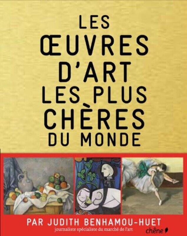 

Les Oeuvres D'art Les Plus Cheres Du Monde,Paperback,By:Judith Benhamou-Huet