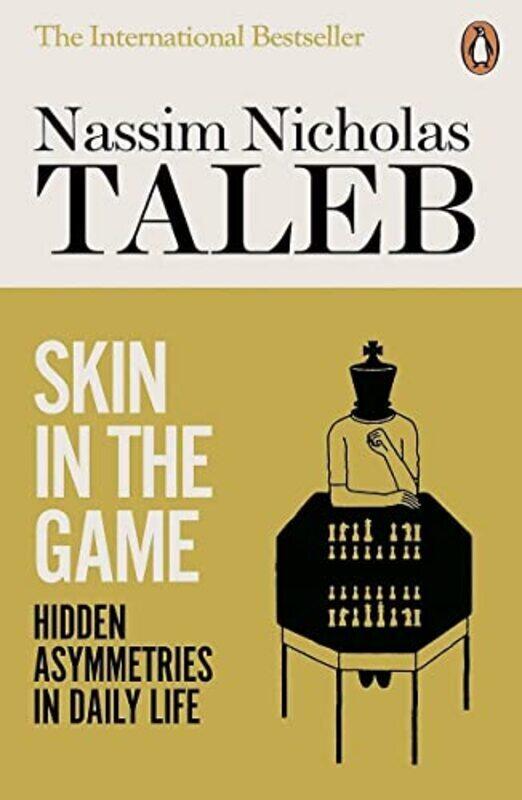 

Skin In The Game Hidden Asymmetries In Daily Life By Taleb, Nassim Nicholas Paperback