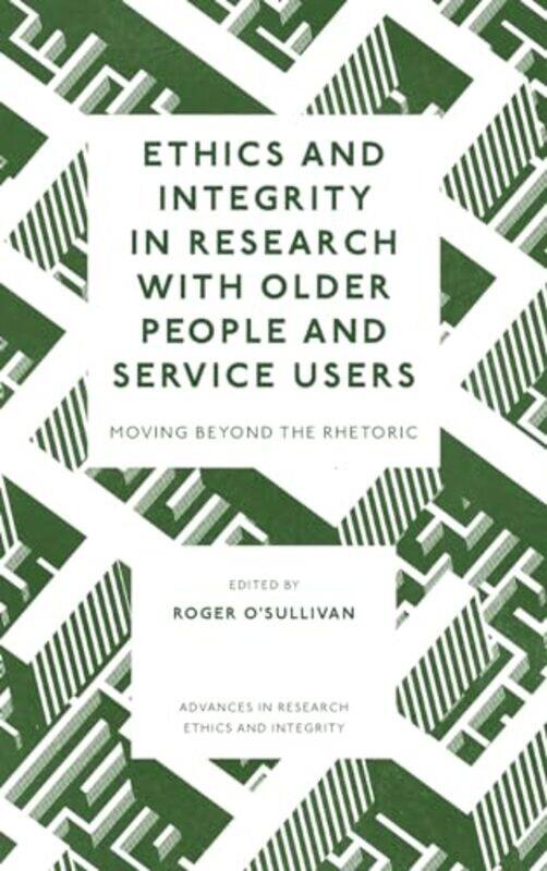 

Ethics and Integrity in Research with Older People and Service Users by Roger Northern Ireland OSullivan-Hardcover