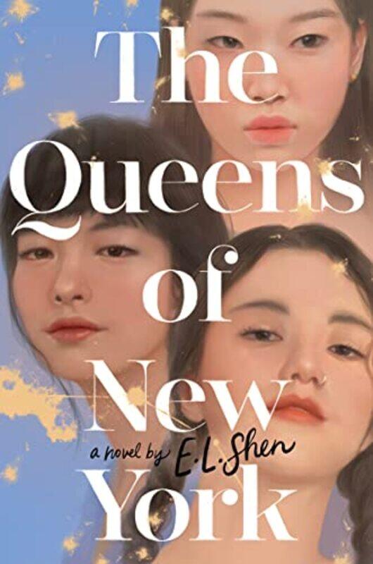 

The Queens Of New York by E L Shen-Hardcover