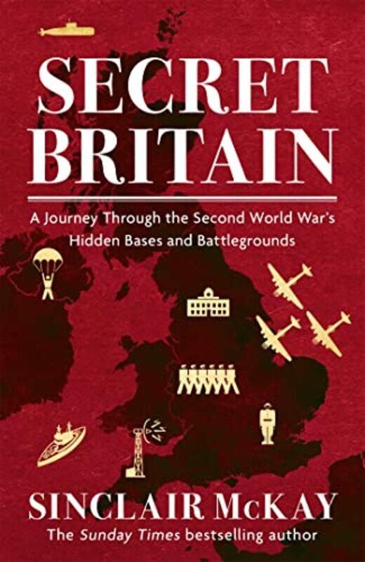

Secret Britain by Sinclair McKay-Paperback