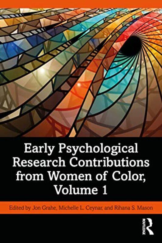 

Early Psychological Research Contributions from Women of Color Volume 1 by Jon GraheMichelle CeynarRihana S Mason-Paperback