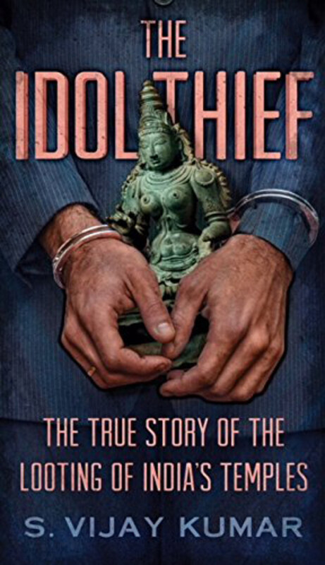 

The Idol Thief, Hardcover Book, By: S. Vijay Kumar