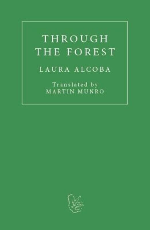 

Through the Forest by Laura AlcobaMartin Munro-Paperback