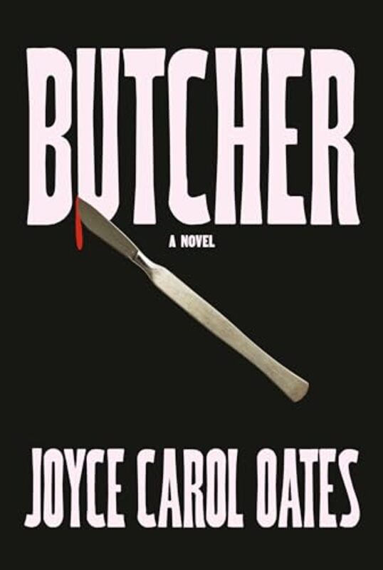 

Butcher by Joyce Carol Oates-Paperback