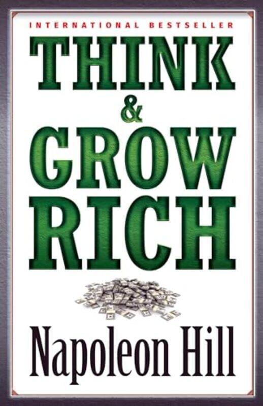 

Think and Grow Rich by Napoleon Hill-Paperback