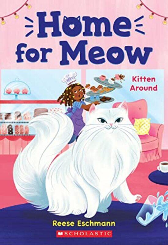 

Kitten Around (Home For Meow #3),Paperback,by:Eschmann, Reese