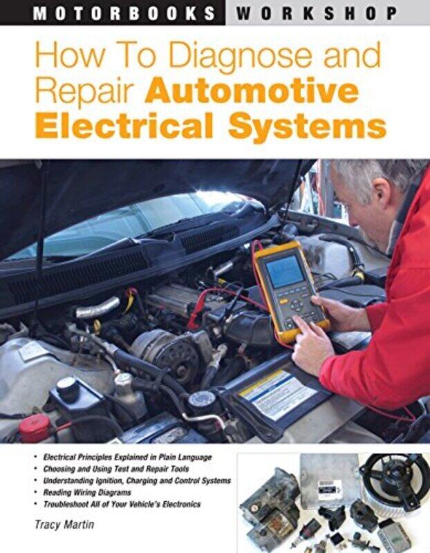 

How To Diagnose And Repair Automotive Electrical Systems By Martin Tracy Paperback