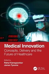 Medical Innovation Paperback by Rahul Kanegaonkar (Medway Maritime Hospital, Kent, UK)