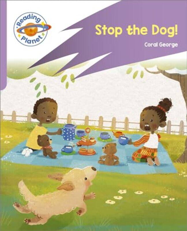 

Reading Planet Rocket Phonics First Steps Stop The Dog Lilac Plus By Anita Schmidt -Paperback