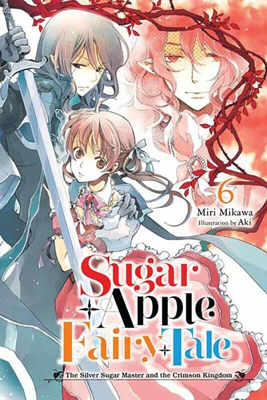 

Sugar Apple Fairy Tale Vol 6 Light Novel By Mikawa, Miri - Aki -Paperback