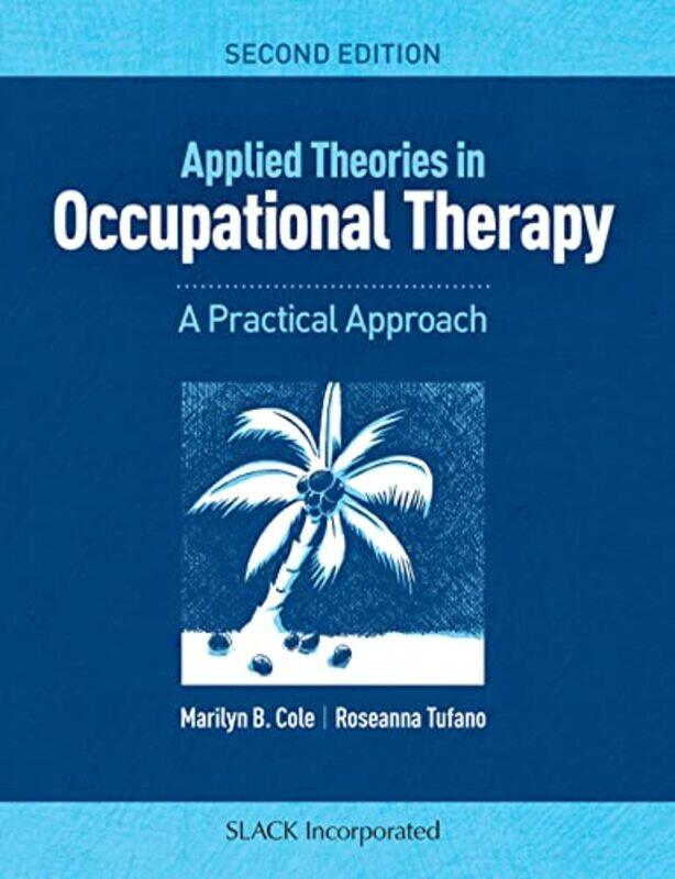 

Applied Theories in Occupational Therapy by Lesley-anne University of South Australia EyElspeth University of South Australia McInnes-Paperback