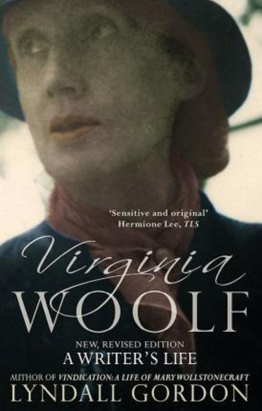 Virginia Woolf: A Writer's Life, Paperback Book, By: Lyndall Gordon