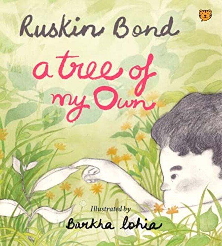 

A Tree Of My Own by Ruskin Bond And Barkha Lohia-Paperback