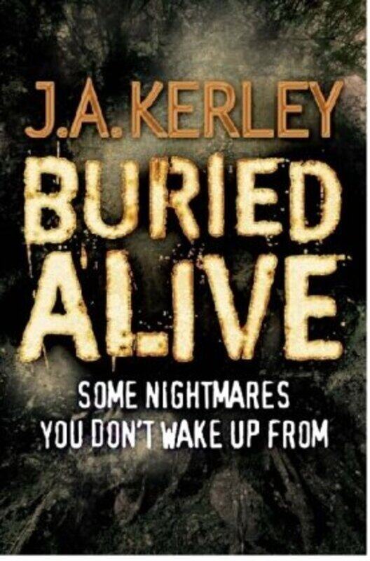 

Buried Alive, Paperback Book, By: J. A. Kerley