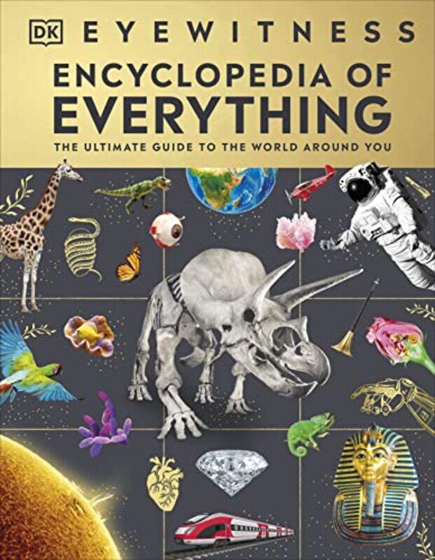 

Eyewitness Encyclopedia of Everything by George TrombleyYukari Takenaka-Hardcover