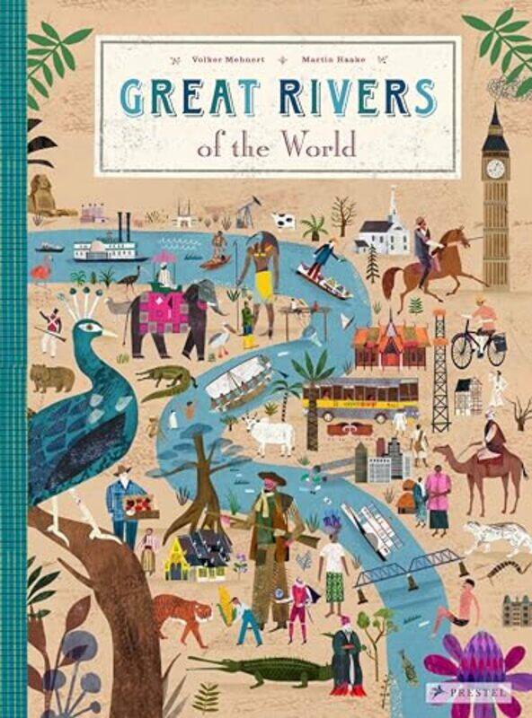

Great Rivers of the World by Volker MehnertMartin Haake-Hardcover