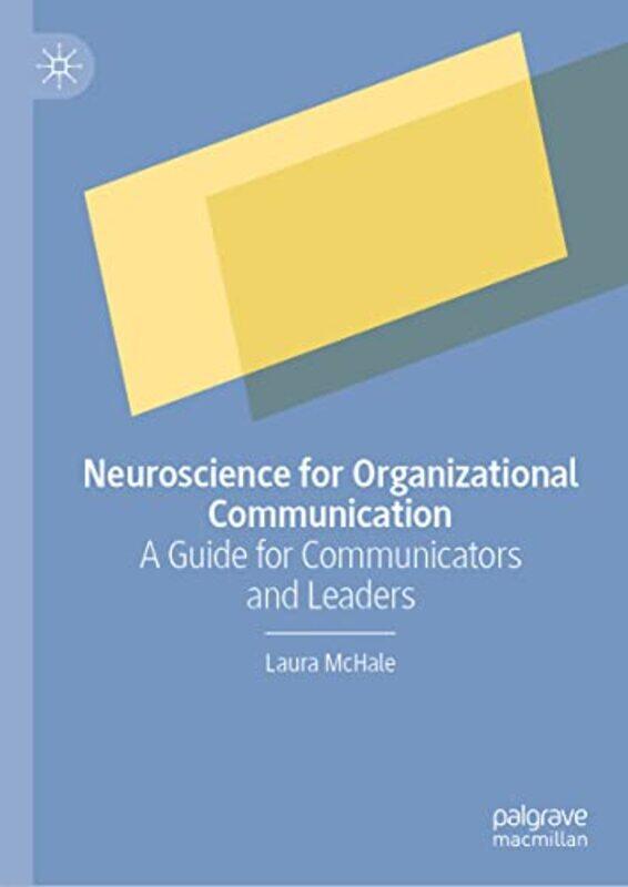 

Neuroscience for Organizational Communication by Laura McHale-Hardcover